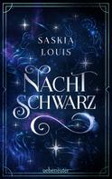 Saskia Louis: Nachtschwarz (Nachtschwarz-Sternenhell, Bd. 1) ★★★★★