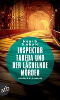 Henrik Siebold: Inspektor Takeda und der lächelnde Mörder ★★★★