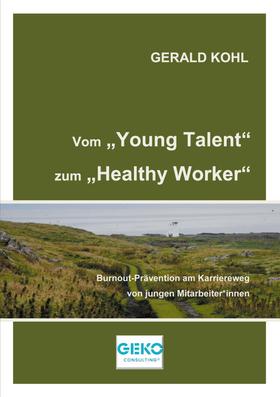 Vom Young Talent zum Healthy Worker