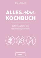 Lisa Schubert: Alles-ohne-Kochbuch ★★