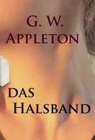 G.W. Appleton: Das Halsband - historischer Roman ★★★