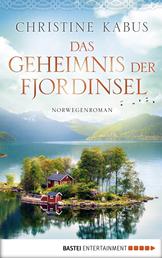 Das Geheimnis der Fjordinsel - Norwegenroman
