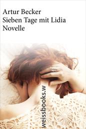 Sieben Tage mit Lidia - Novelle