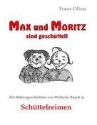 Franz Olisar: Max und Moritz sind geschüttelt 