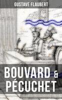 Gustave Flaubert: BOUVARD & PÉCUCHET 