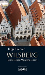 Wilsberg - Ein bisschen Mord muss sein - Wilsbergs 19. Fall
