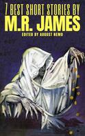 M. R. James: 7 best short stories by M. R. James 