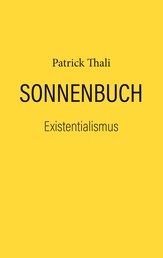 Sonnenbuch - Existentialismus