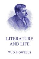 William Dean Howells: Literature And Life 