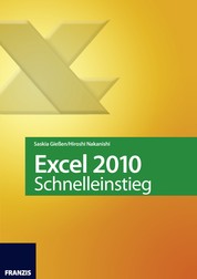 Excel 2010 Schnelleinstieg - Eingeben · Berechnen · Auswerten