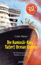 Die Kaminski-Kids: Tatort Ocean Queen - Mit Illustrationen von Matthias Leutwyler