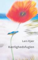 Lars Kjær: Kærlighedsfuglen 