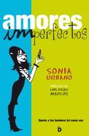 Sonia Urbano: Amores imperfectos 