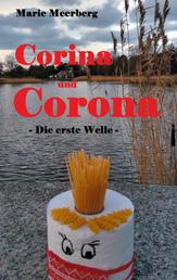 Corina und Corona - Die erste Welle