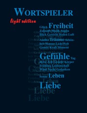 Wortspieler - light edition - Gedichte aus Leidenschaft