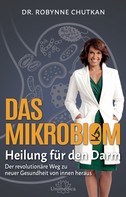Robynne Chutkan: Das Mikrobiom - Heilung für den Darm ★★★★★
