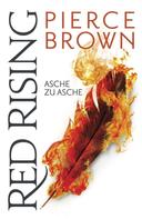 Pierce Brown: Red Rising - Asche zu Asche ★★★★