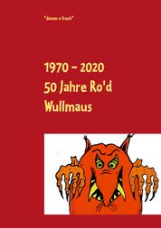 1970 - 2020 50 Jahre Ro'd Wullmaus - Die vollständigen Texte Band 2