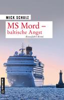 Mick Schulz: MS Mord - Baltische Angst ★★★