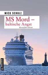 MS Mord - Baltische Angst - Kriminalroman