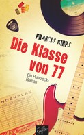 Francis Kirps: Die Klasse von 77 ★★★★