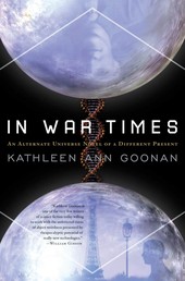 In War Times - An Alternate Universe Novel of a Different Present