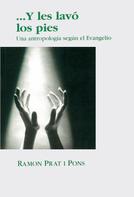 Ramon Prat Pons: Y les lavó los pies 