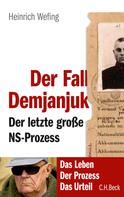 Heinrich Wefing: Der Fall Demjanjuk ★★★★★