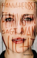 Hanna Herbst: Feministin sagt man nicht ★★★★