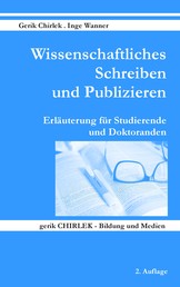 Wissenschaftliches Schreiben und Publizieren - Erläuterung für Studierende und Doktoranden