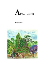 Arbor etum - Gedichte