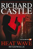 Richard Castle: Castle 1: Heat Wave - Hitzewelle ★★★★