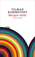 Tilman Rammstedt: Morgen mehr ★★★★