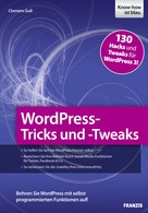 Clemens Gull: WordPress-Tricks und -Tweaks 