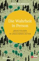 Jörg Ahlbrecht: Die Wahrheit in Person ★★★★★