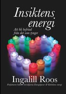 Ingalill Roos: Insiktens energi 