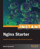 Martin Fjordvald: Instant Nginx Starter 