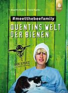 Quentin Kupfer: Quentins Welt der Bienen. #meetthebeefamily - Beesteez ★★★★★
