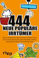 Norbert Golluch: 444 neue populäre Irrtümer ★★★★