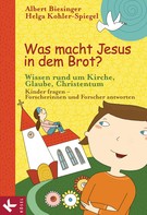 Helga Kohler-Spiegel: Was macht Jesus in dem Brot? ★★★★★