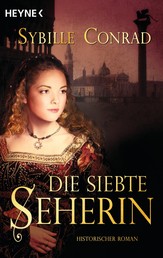 Die Siebte Seherin - Historischer Roman