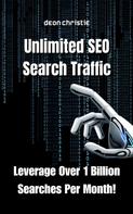 Deon Christie: Unlimited SEO Search Traffic 