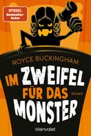 Royce Buckingham: Im Zweifel für das Monster ★★★★
