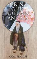 Confucius: Spring and Autumn Annals 