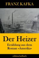 Franz Kafka: Der Heizer 