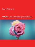 Zoey Palermo: FAQ Me - für ein besseres Liebesleben! 