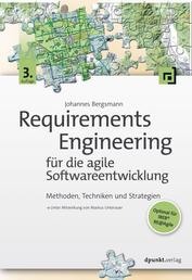 Requirements Engineering für die agile Softwareentwicklung - Methoden, Techniken und Strategien