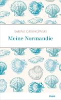 Sabine Grimkowski: Meine Normandie ★★★★