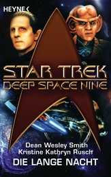 Star Trek - Deep Space Nine: Die lange Nacht - Roman