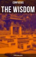 Confucius: The Wisdom of Confucius - 6 books in One Edition 